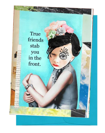 True Friends Stab In Front Card