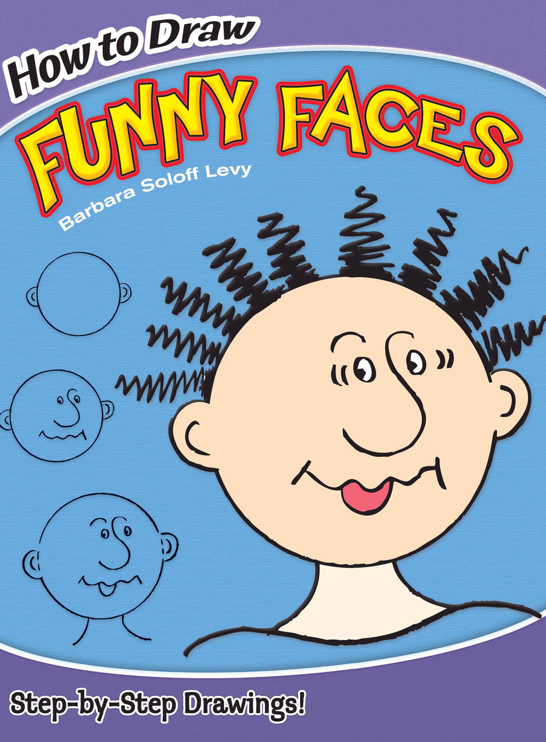 How to Draw Funny Faces: Step-by-Step Drawings!