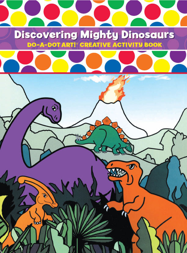 Do-A-Dot Discovering Mighty Dinosaurs Activity Book