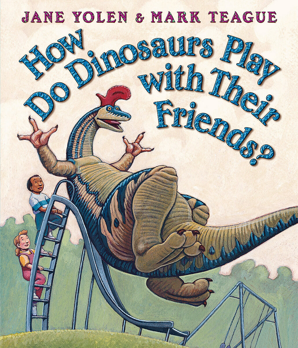 How Do Dinosaurs Play With Their Friends? Board Book