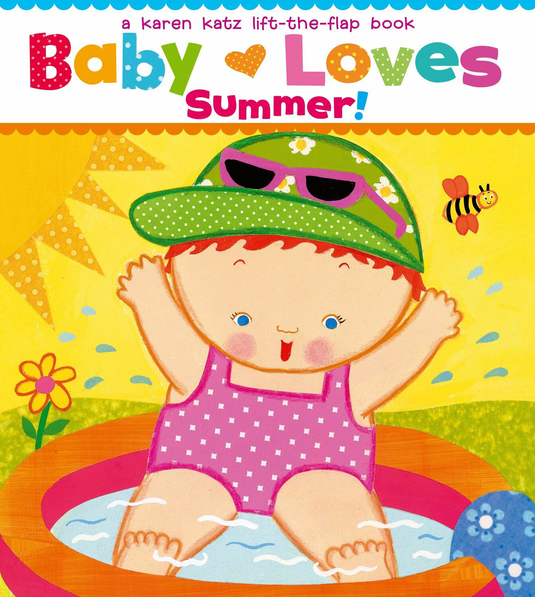 Baby Loves Summer!: A Karen Katz Lift-the-Flap Book