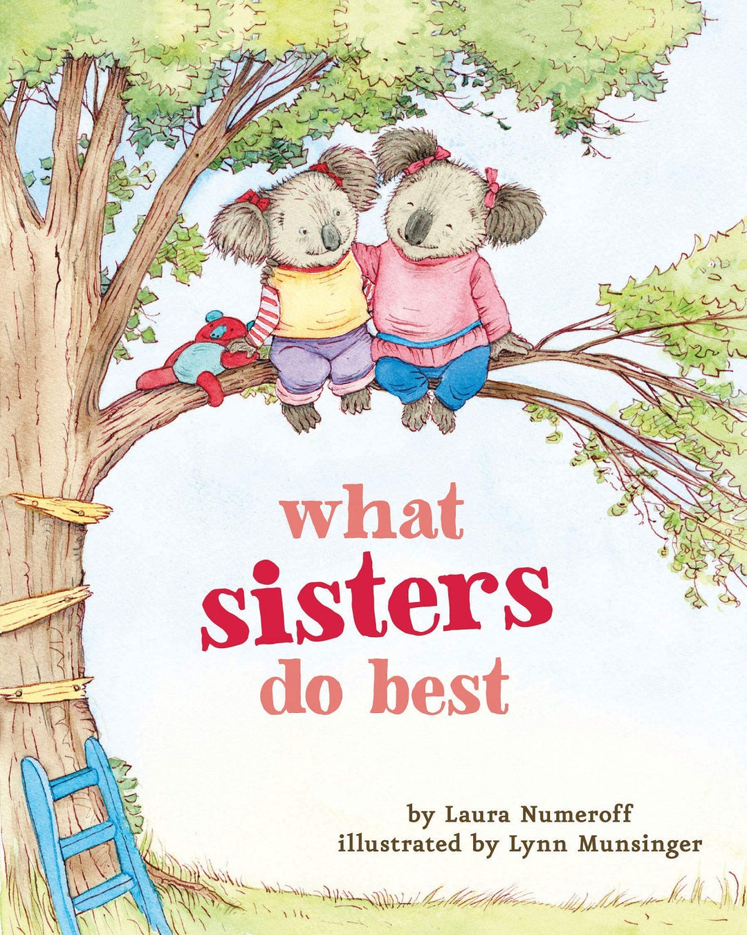 What Sisters Do Best: (Big Sister Books for Kids, Sisterhood Books for Kids,  Sibling Books for Kids)