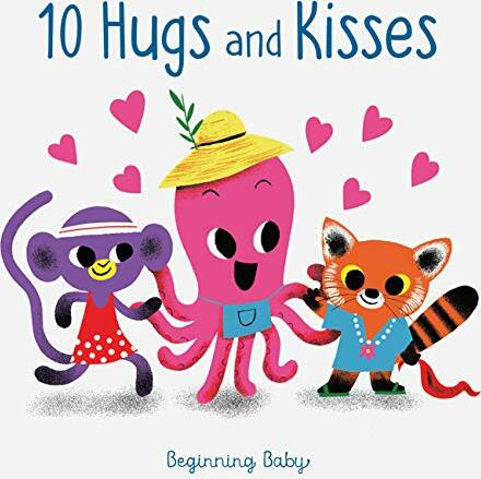 Chronicle Baby: 10 Hugs & Kisses: Beginning Baby