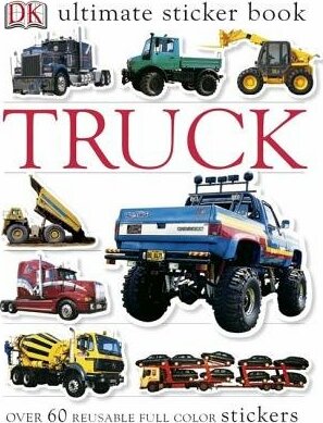 Ultimate Sticker Book: Truck: Over 60 Reusable Full-Color Stickers