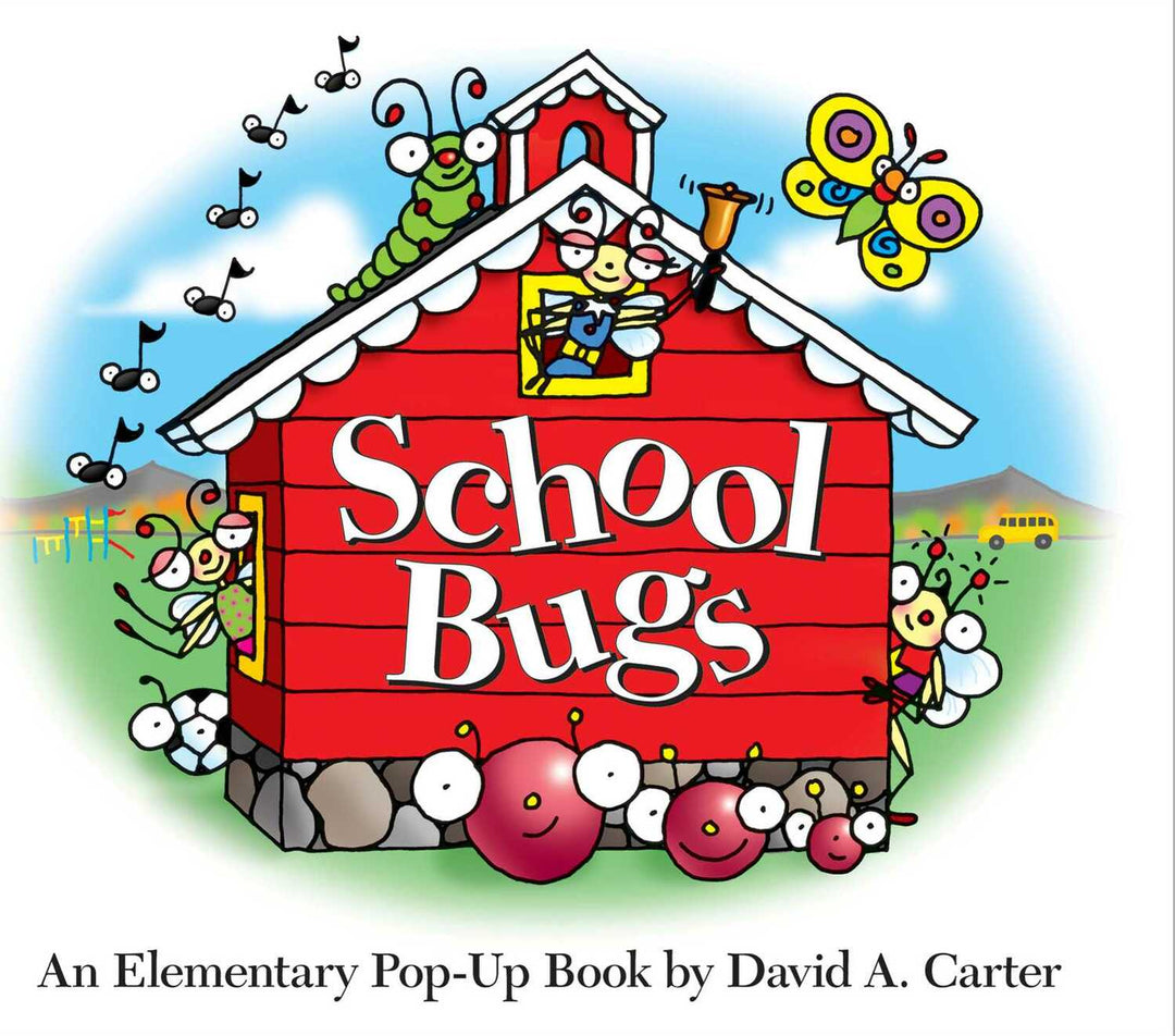 School Bugs: An Elementary Pop-up Book by David A. Carter