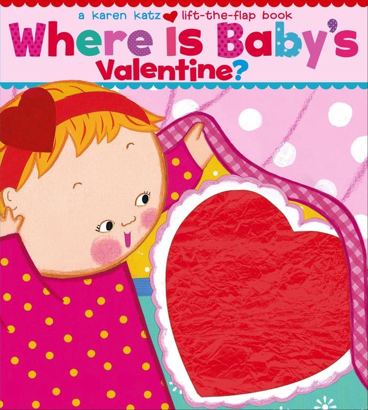 Where Is Baby's Valentine? Lift-the-Flaps Book