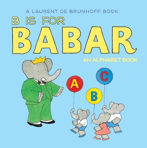 B Is for Babar Board Book