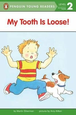 My Tooth Is Loose! Level 2 Reader