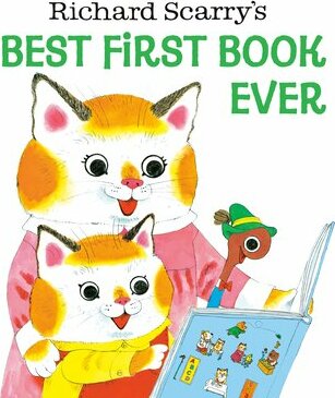 Richard Scarry's Best First Book Ever!