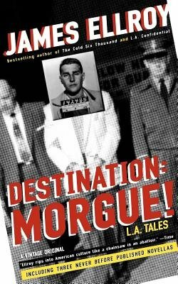 Destination: Morgue!: L.A. Tales