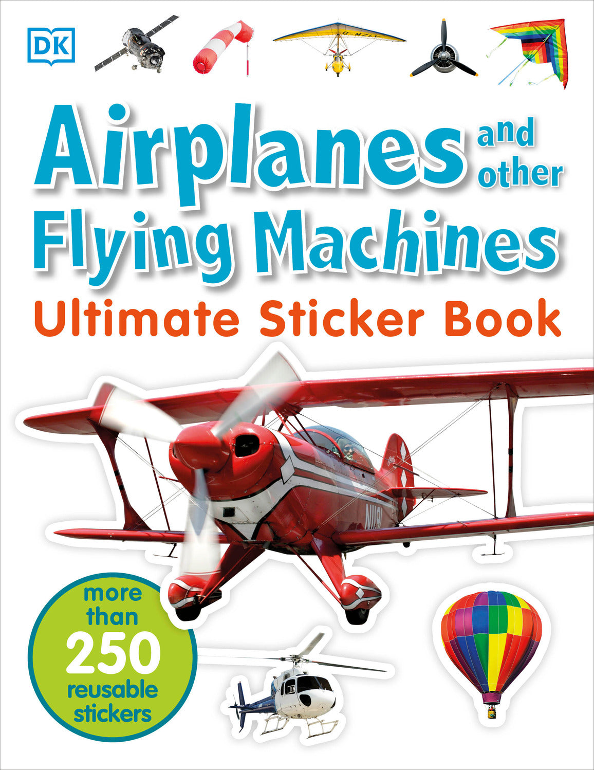 Ultimate Sticker Book: Airplanes and Other Flying Machines – Stevenson ...