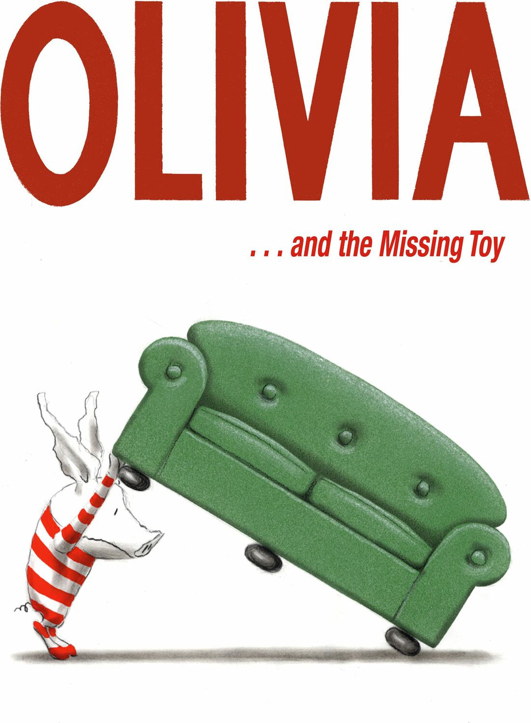 Olivia . . . and the Missing Toy